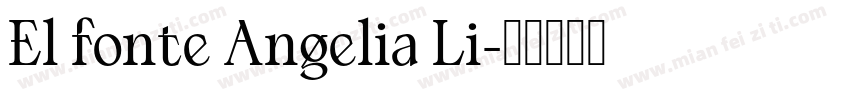El fonte Angelia Li字体转换
